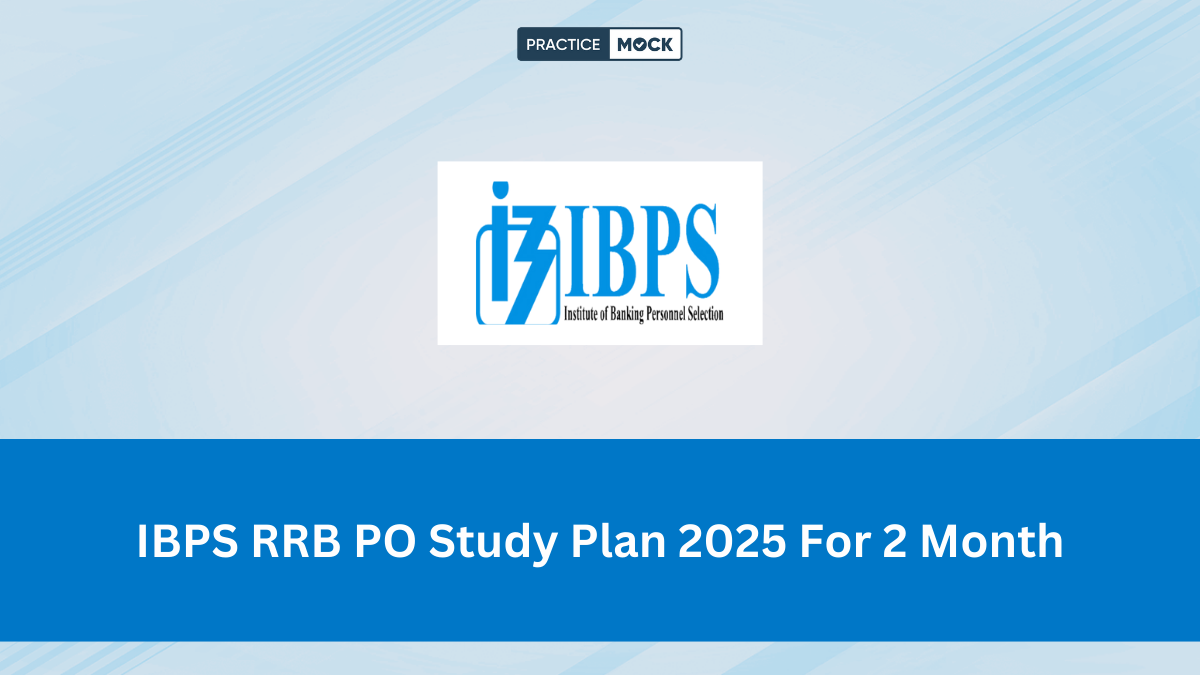 IBPS RRB PO Study Plan 2025 For 2 Month, Check Prelims Master Plan