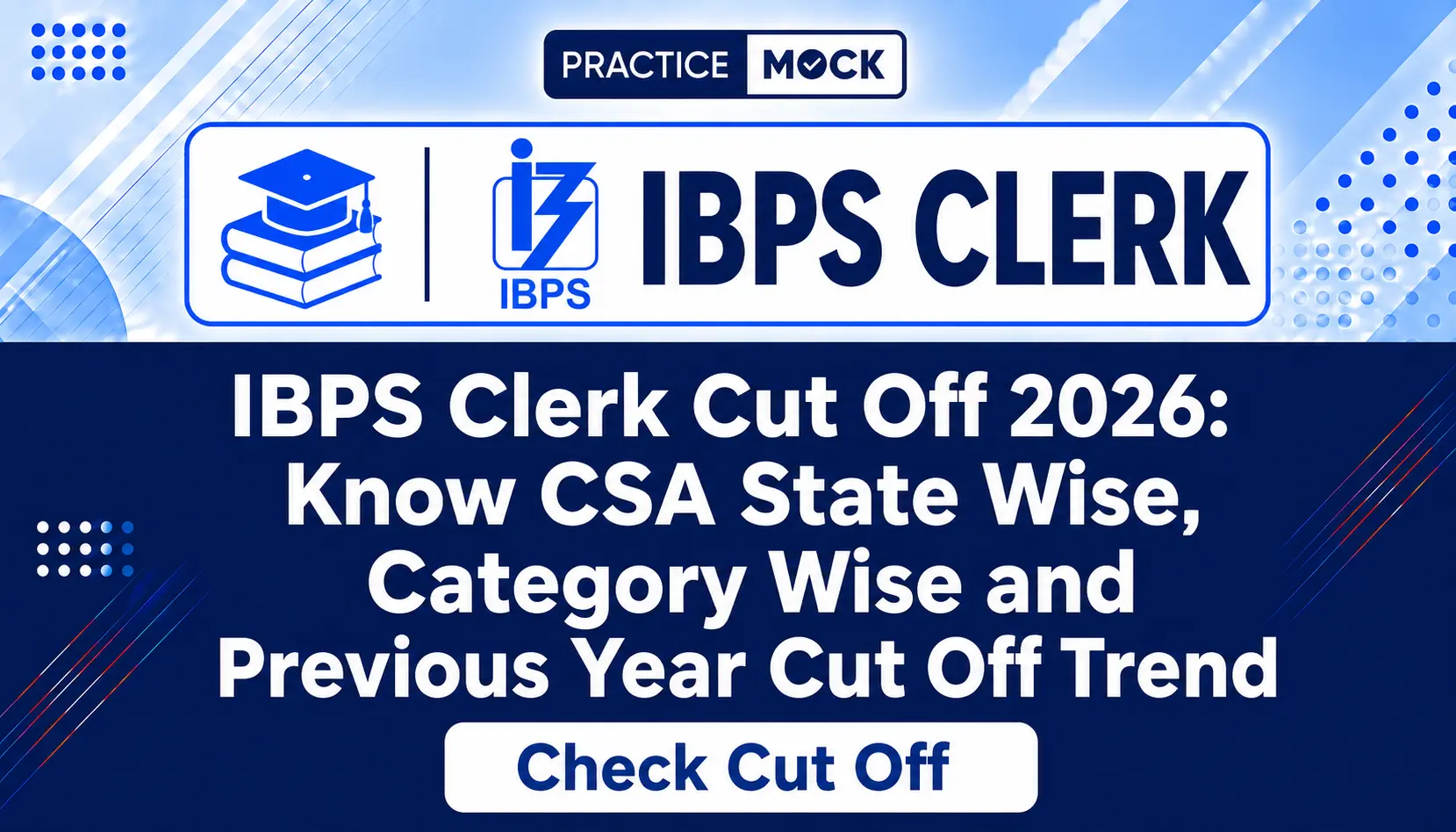 IBPS Clerk Cut Off 2026