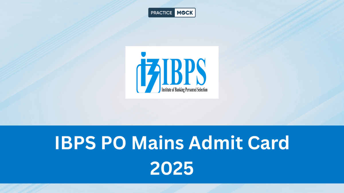 IBPS PO Mains Admit Card 2025