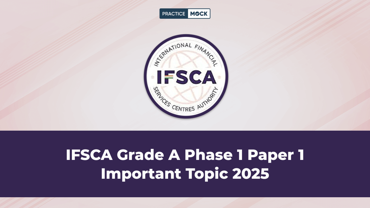 IFSCA Grade A Phase 1 Paper 1 Important Topic 2025