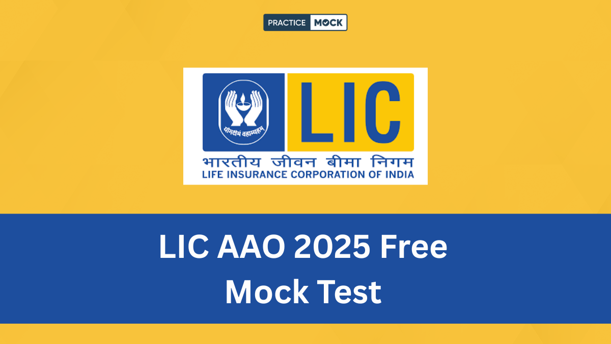 LIC AAO 2025 Free Mock Test Online Practice for Exam Preparation
