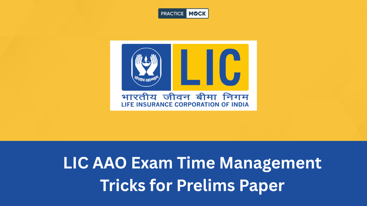 LIC AAO 2025 Prelims Time Management Tricks to Score More in 1 Hour