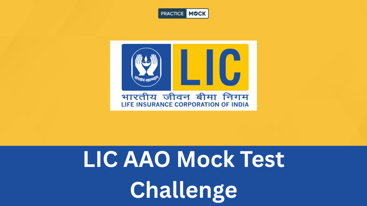 LIC AAO Mock Test Challenge
