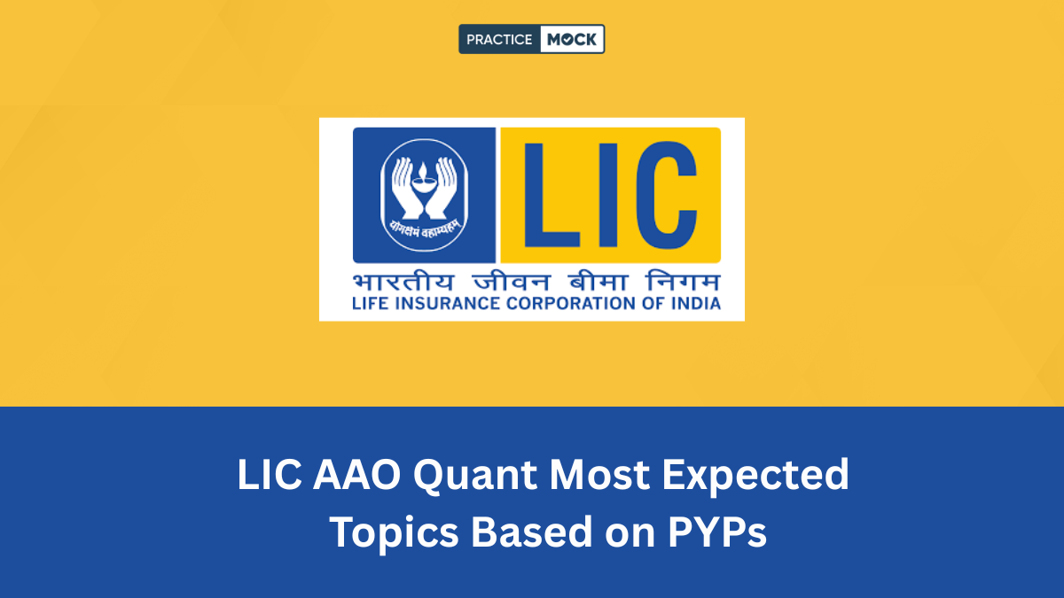 Most Expected Quant topics for LIC AAO Prelims exam
