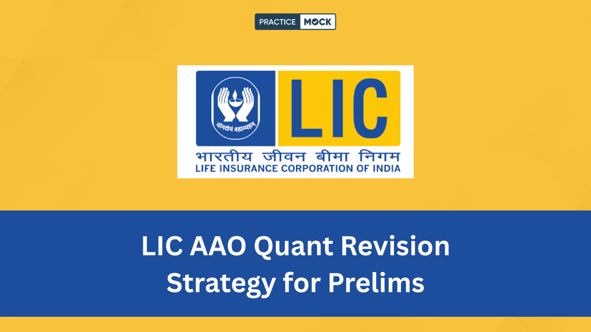 Check LIC AAO Complete revision strategy for the upcoming prelims exam