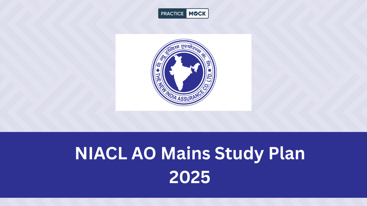 NIACL AO Mains Study Plan 2025