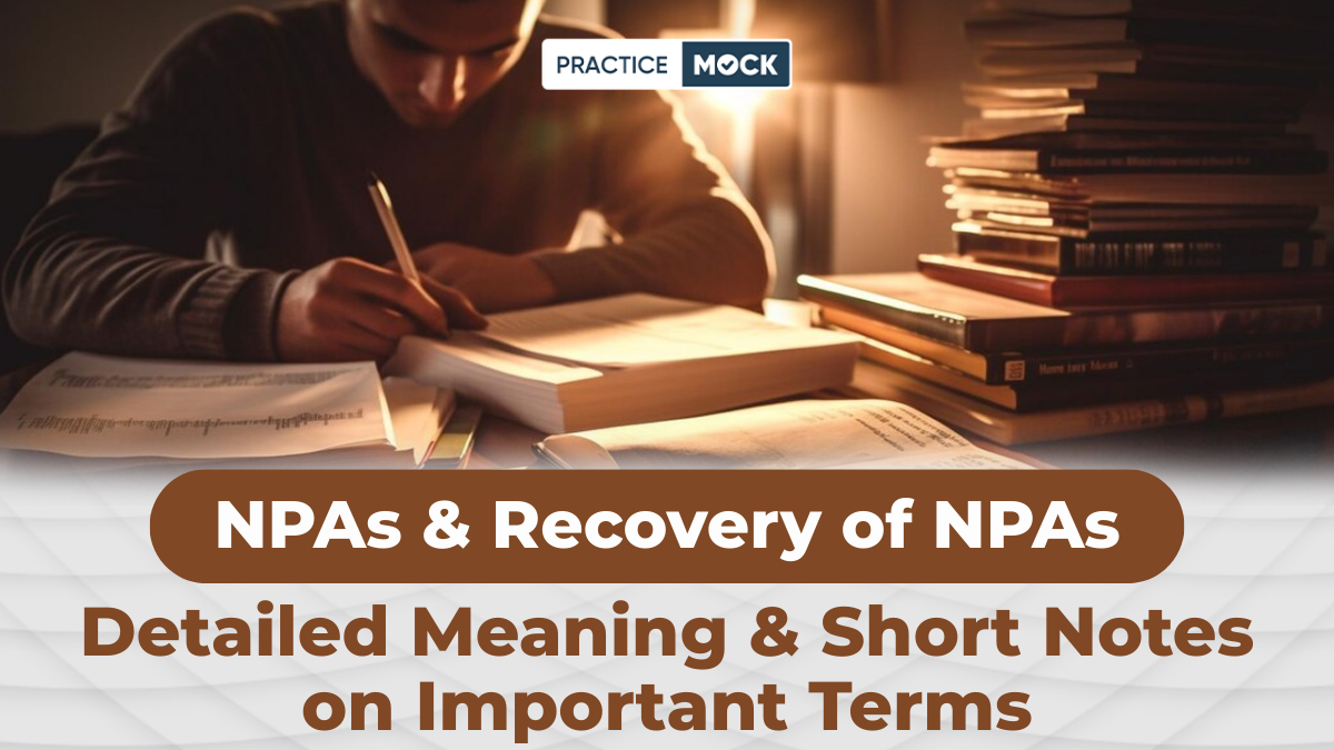 NPAs & Recovery of NPAs: Detailed Meaning & Short Notes on Important Terms
