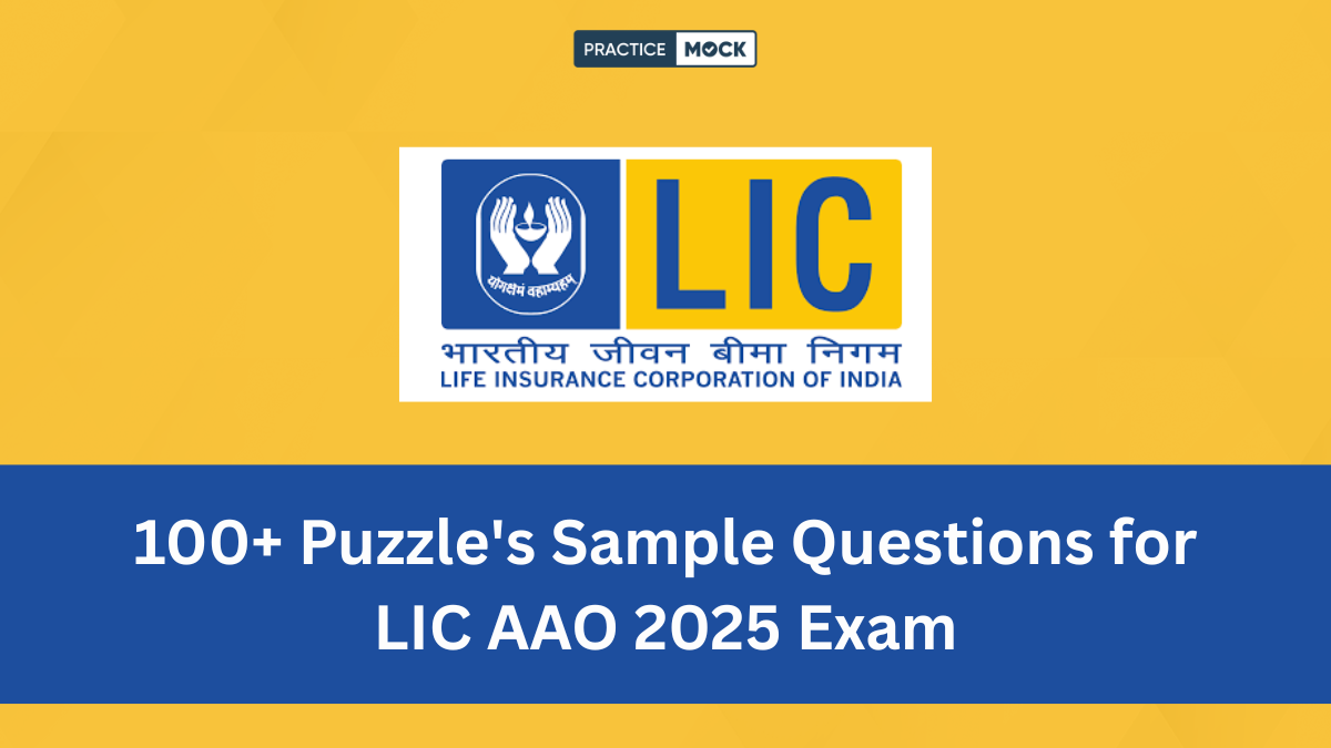 100+ Puzzle's Sample Questions for LIC AAO 2025 Exam