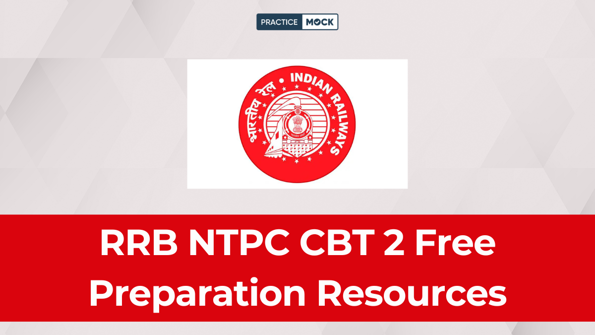 RRB NTPC CBT 2 Free Preparation Resources