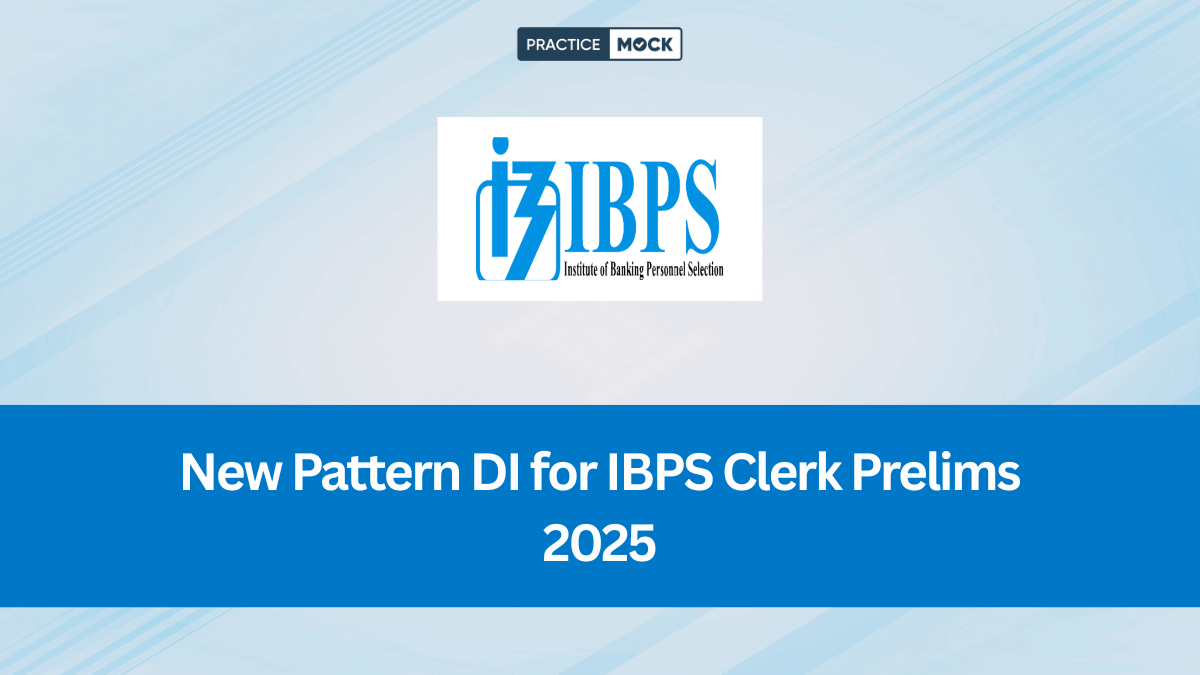 New Pattern DI for IBPS Clerk Prelims 2025, Download Free PDF