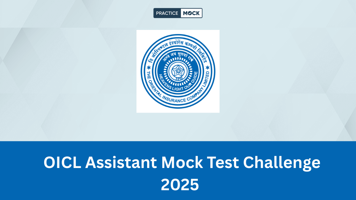 OICL Assistant Mock Test Challenge 2025