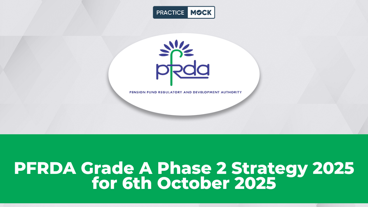 PFRDA Grade A Phase 2 Strategy 2025 for 6th October 2025