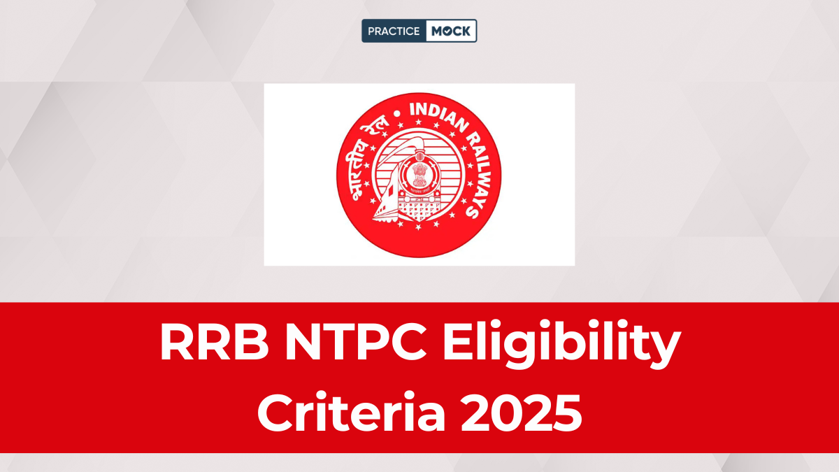 RRB NTPC Eligibility Criteria 2025