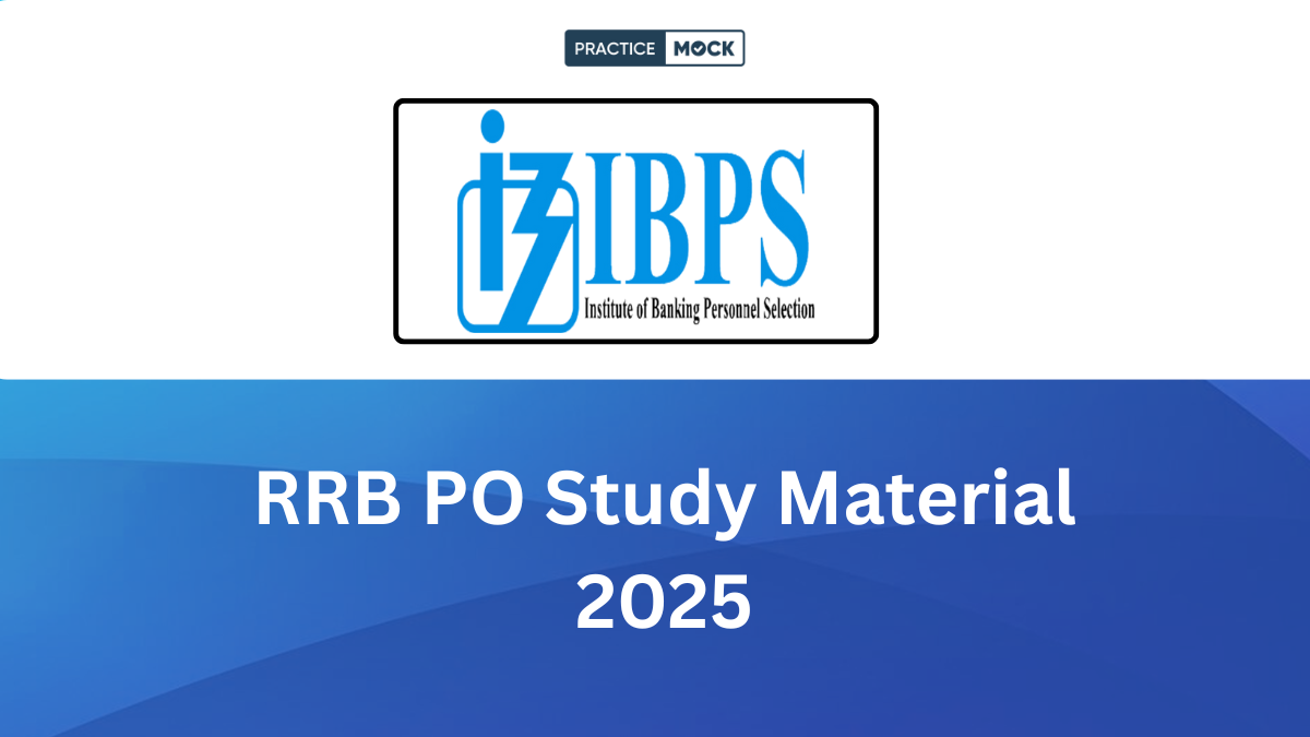 RRB PO Study Material 2025 – IBPS Exam Preparation Resources