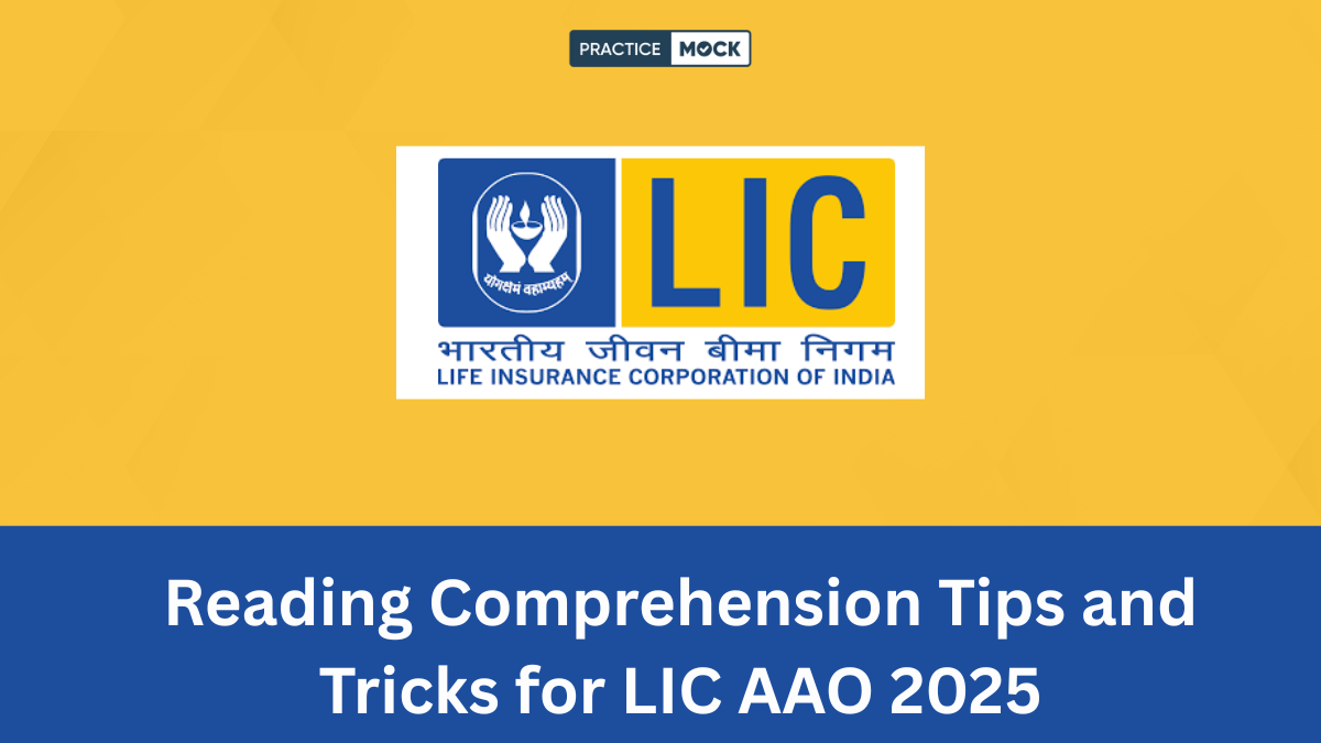 Reading Comprehension Tips and Tricks for LIC AAO 2025