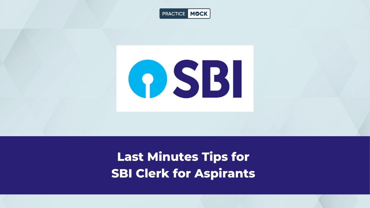 Last Minute Tips for SBI Clerk Prelims 2025