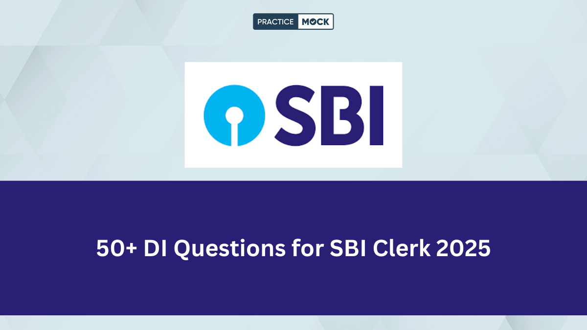 50+ DI Questions for SBI Clerk 2025, Download Free PDF