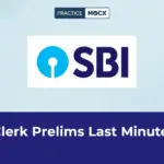 Last Minute Tips for SBI Clerk 2026 Prelims Exam and Exam Day Guidelines of SBI Clerk Prelims