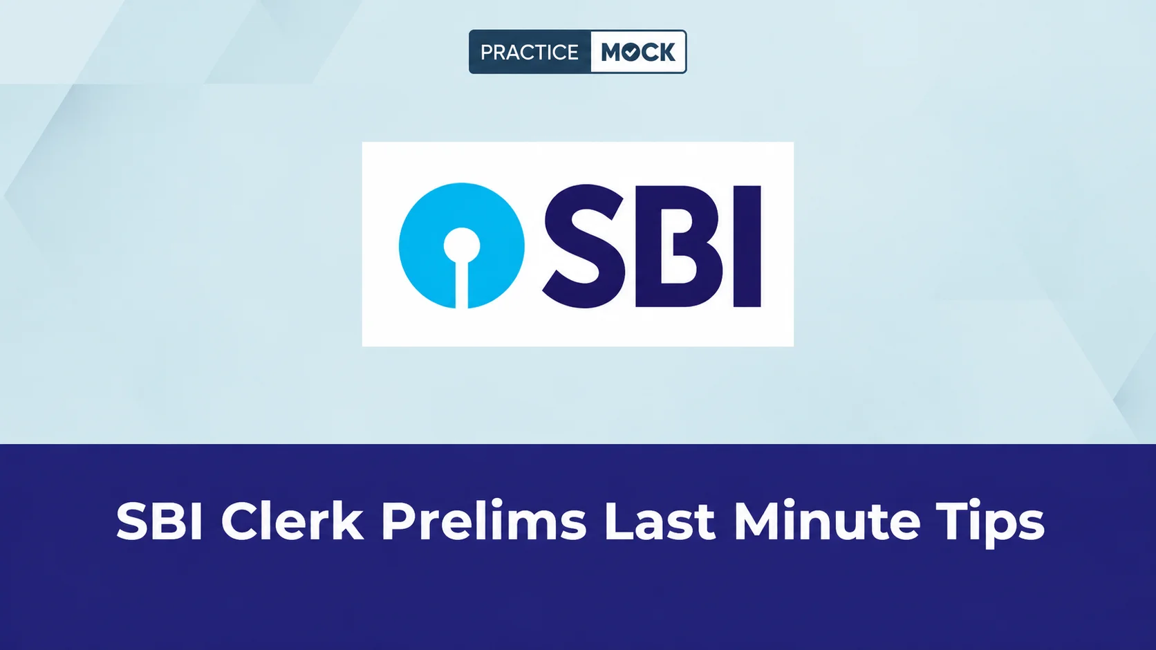 SBI Clerk Prelims Last Minute Tips 2026