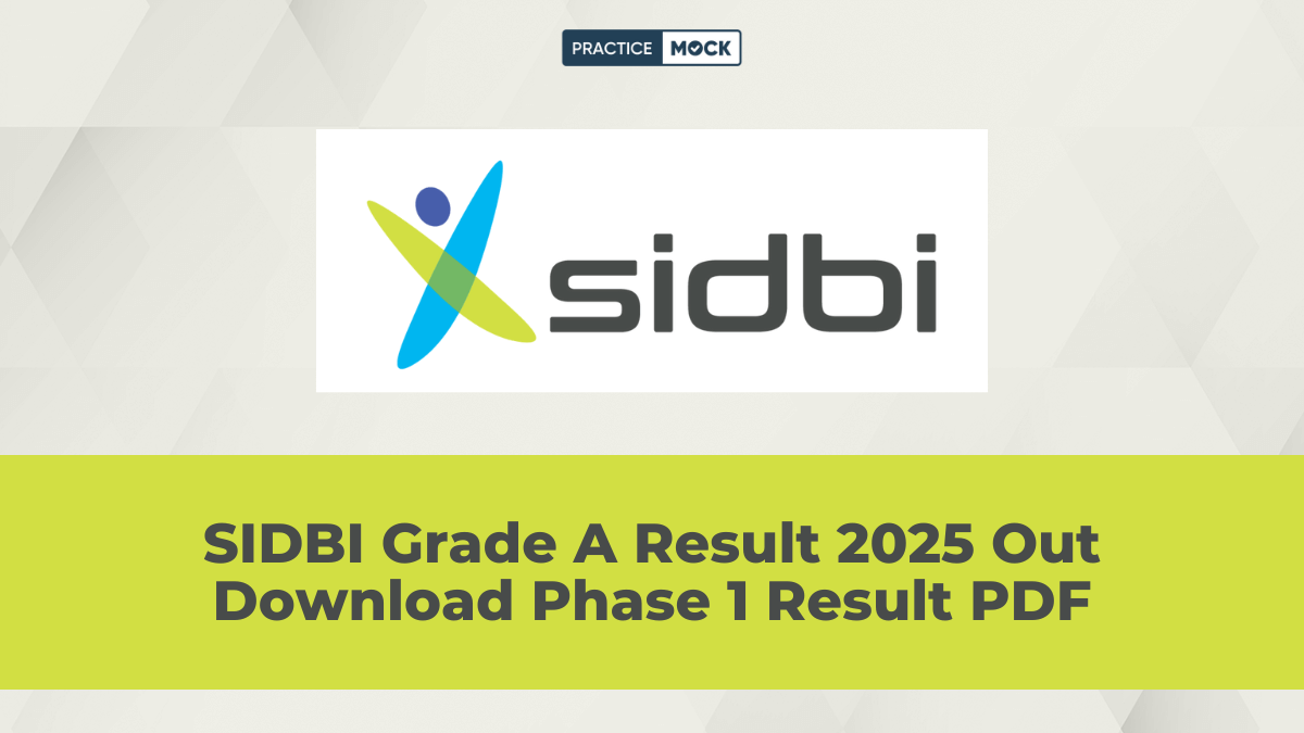 Screenshot of Practicemock blog announcing SIDBI Grade A Result 2025 Phase 1 with instructions to download the result PDF and check roll numbers.