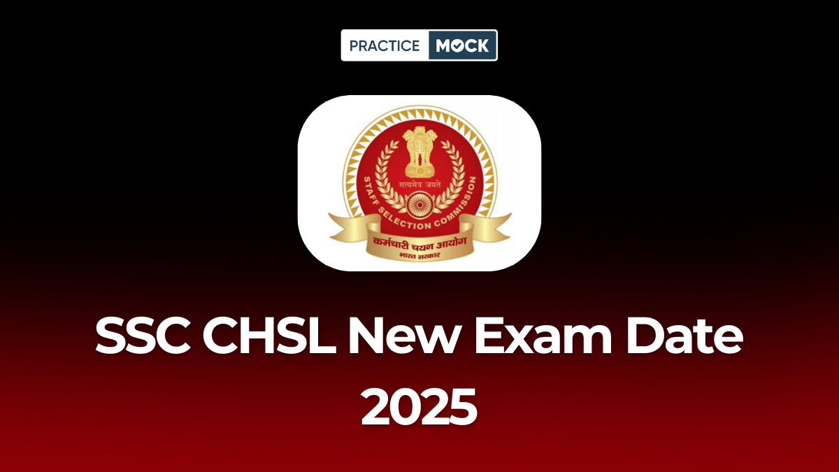 SSC CHSL New Exam Date 2025