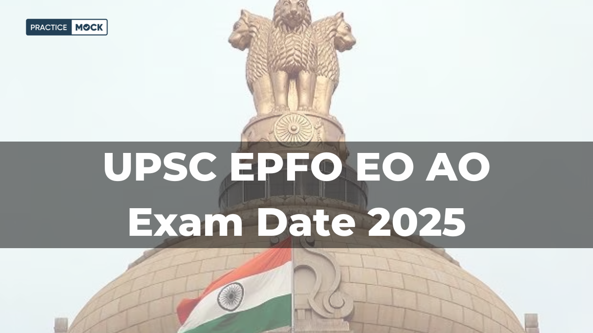 UPSC EPFO EO AO Exam Date 2025