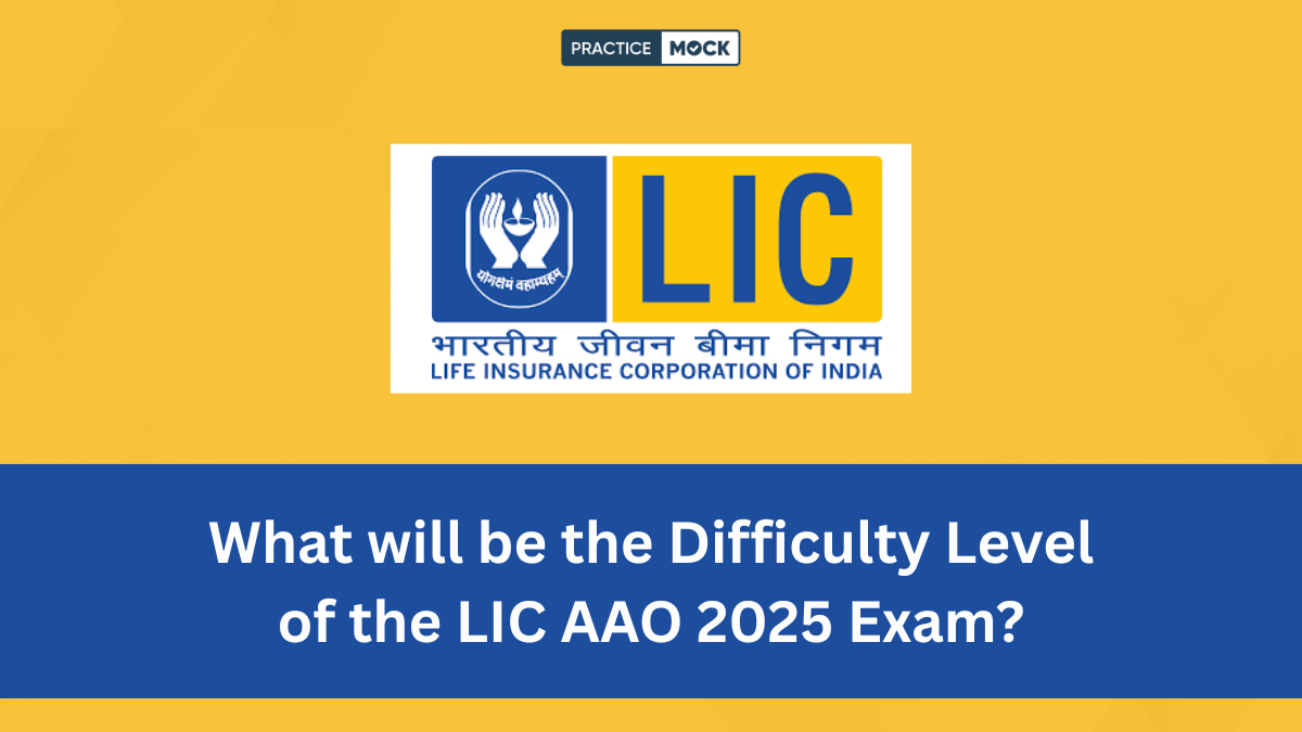 Why Are Mock Tests Important in LIC AAO 2025 Exam?