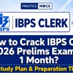 How to Crack IBPS Clerk 2026 Prelims Exam in 1 Month?