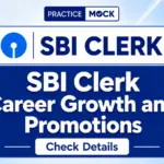 SBI Clerk Career Growth and Promotions, Check Details