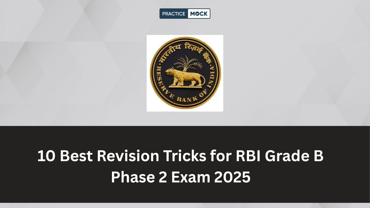 10 Best Revision Tricks for RBI Grade B Phase 2 Exam 2025