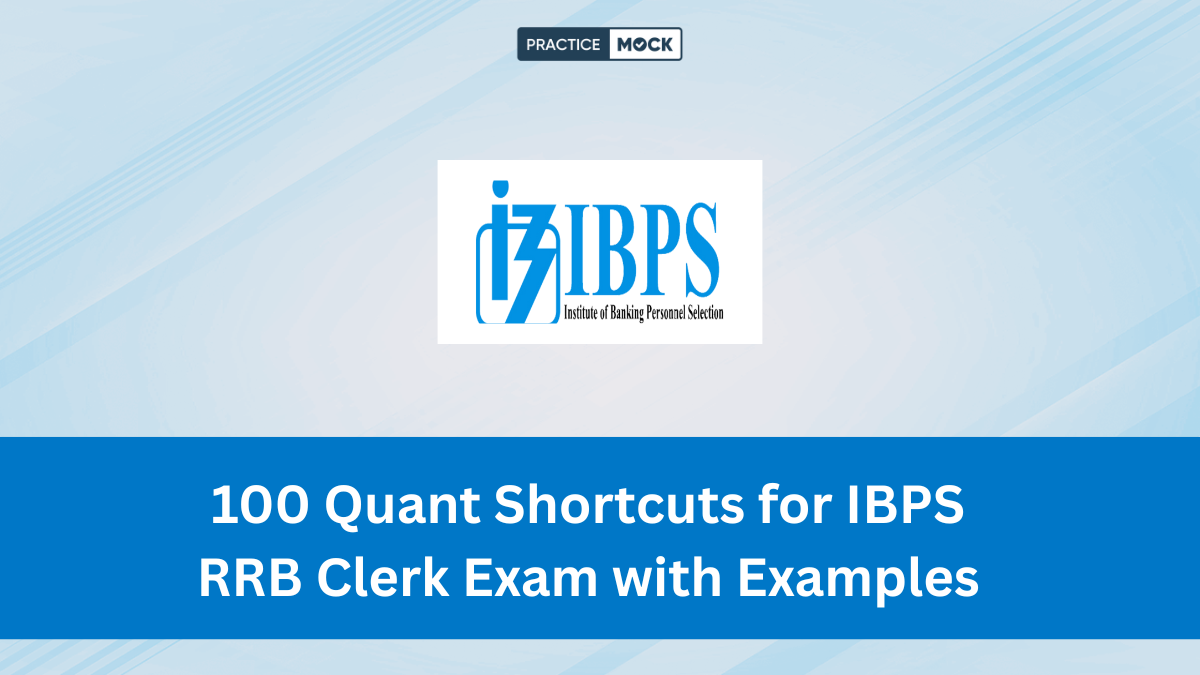 100 Quant Shortcuts for IBPS RRB Clerk Exam with Examples