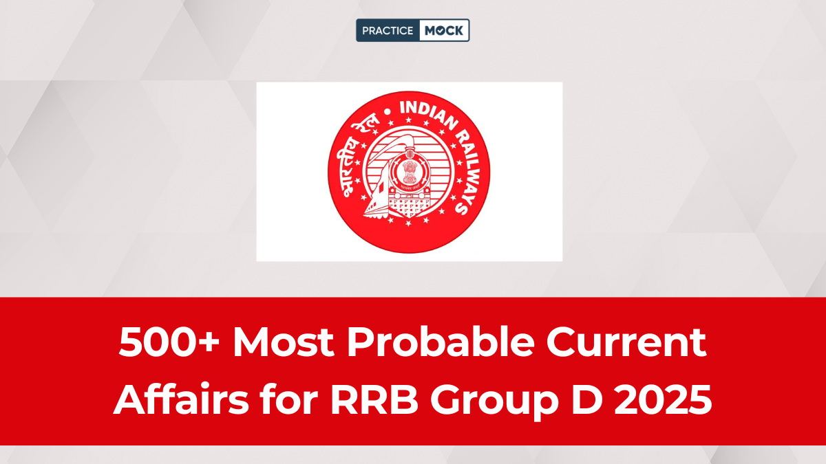 500+ Most Probable Current Affairs for RRB Group D 2025, Free PDF
