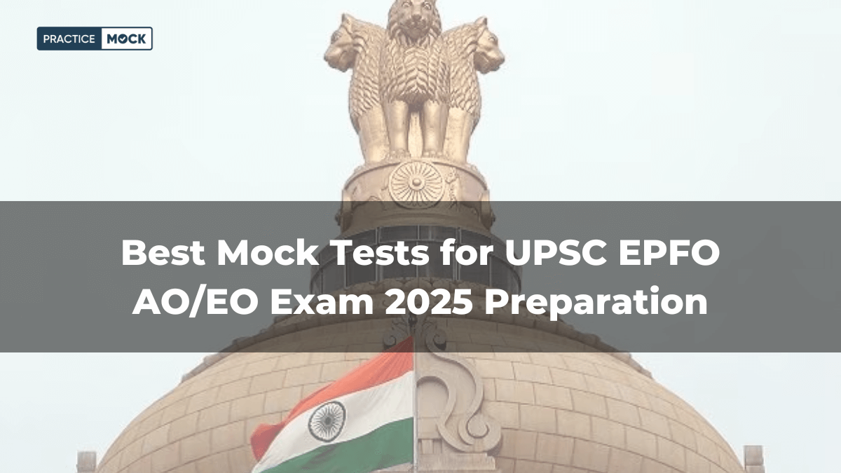 Best Mock Tests for UPSC EPFO AOEO Exam 2025 Preparation