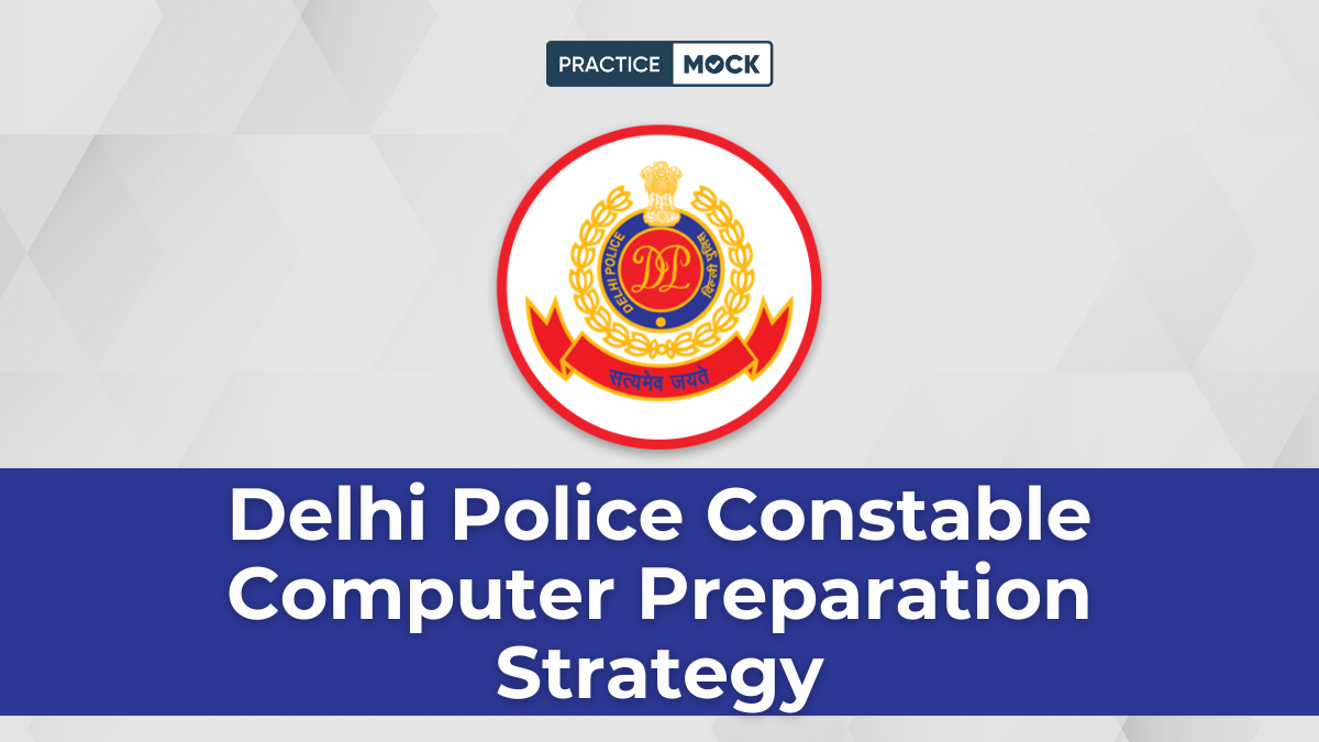 Delhi Police Constable Computer Preparation Strategy