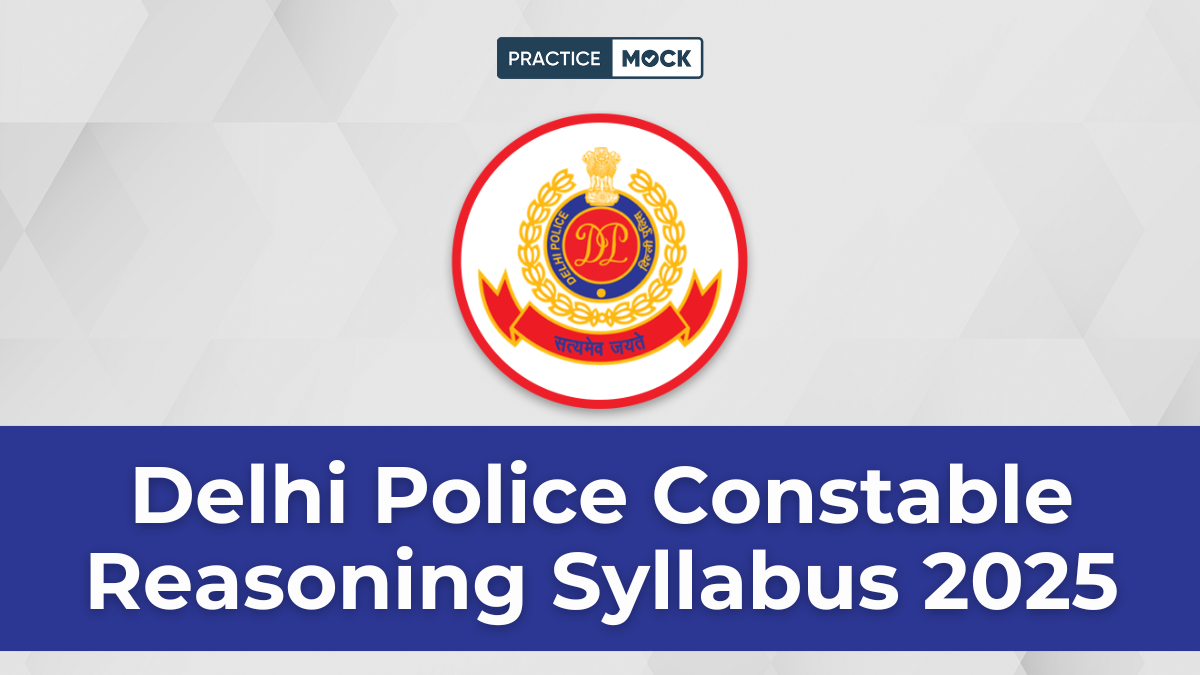 Delhi Police Constable Reasoning Syllabus 2025