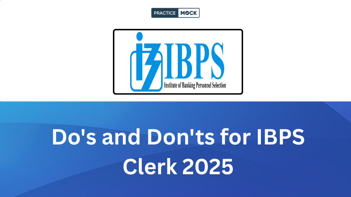 Do's and Don'ts for IBPS Clerk 2025