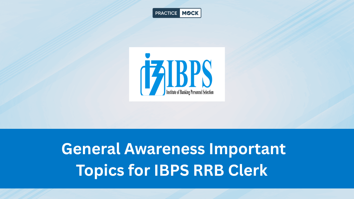 General Awareness Important Topics for IBPS RRB Clerk