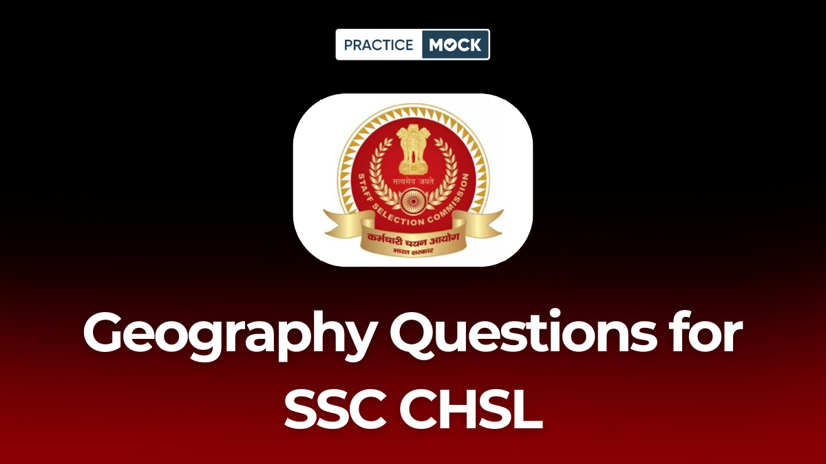 SSC CHSL Geography Questions 2025