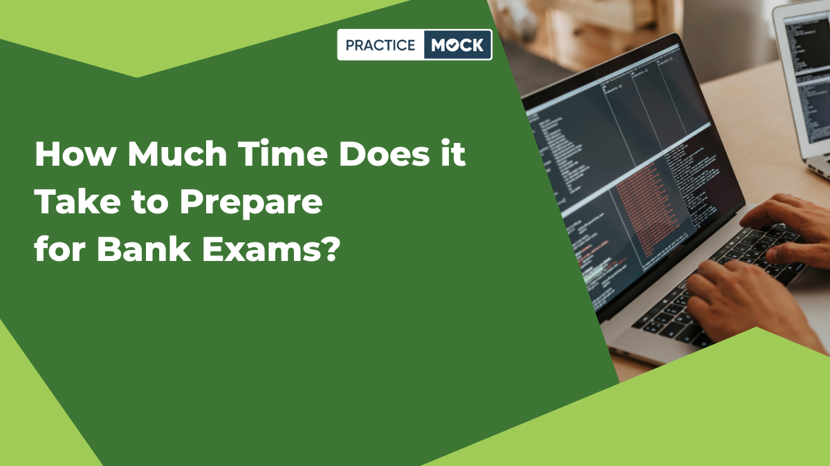 How Much Time Does it Take to Prepare for Bank Exams