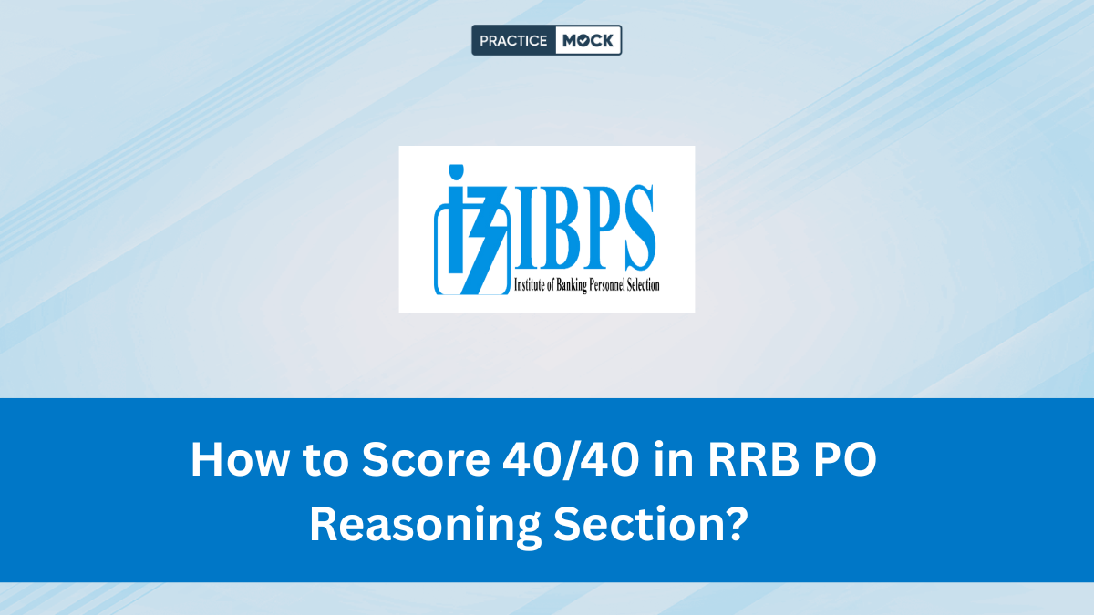 How to Score 40/40 in RRB PO Reasoning Section