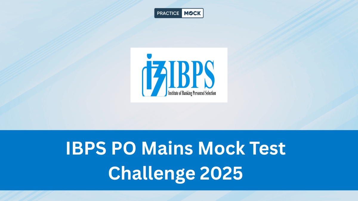 IBPS PO Mains Mock Test Challenge 2025