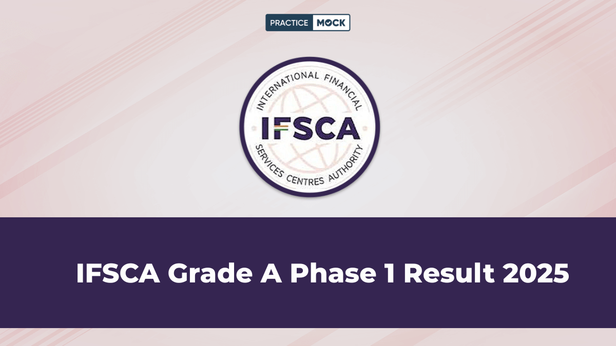 IFSCA Grade A Phase 1 Result 2025
