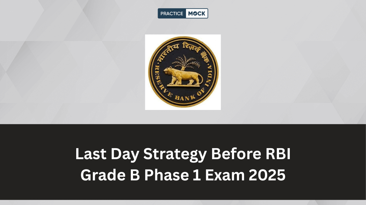 Last Day Strategy Before RBI Grade B Phase 1 Exam 2025