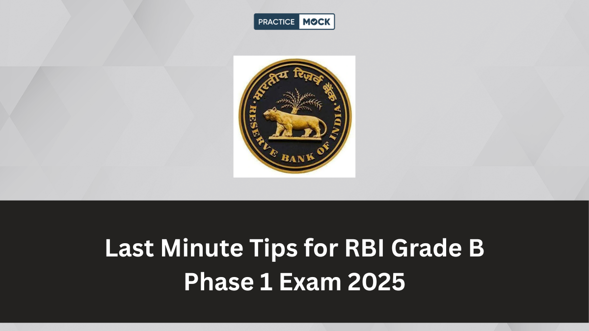 Last Minute Tips for RBI Grade B Phase 1 Exam 2025