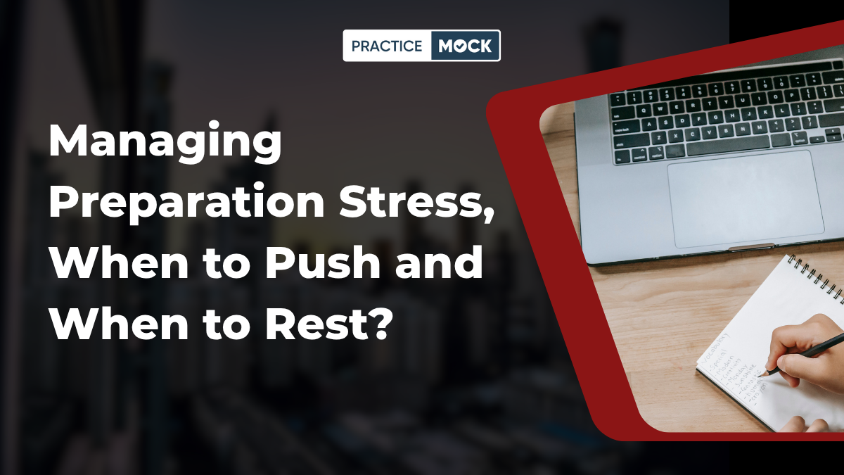 Managing Preparation Stress, When to Push and When to Rest
