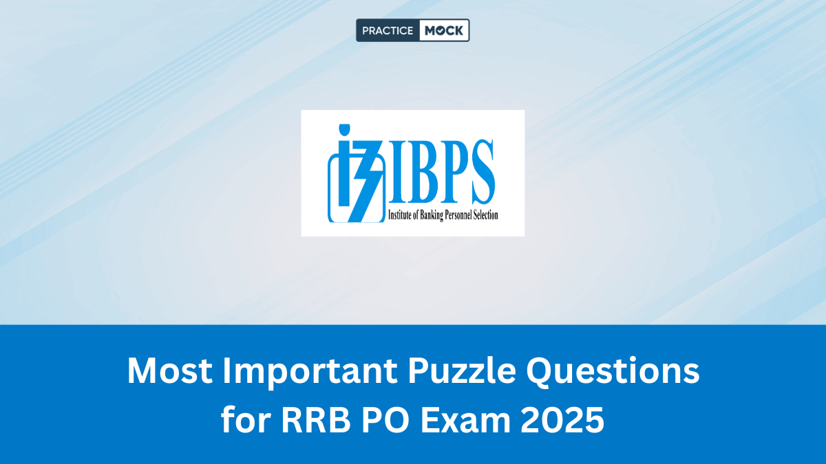 Most Important Puzzle Questions for RRB PO Exam 2025