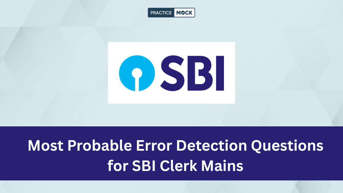 Most Probable Error Detection Questions for SBI Clerk Mains