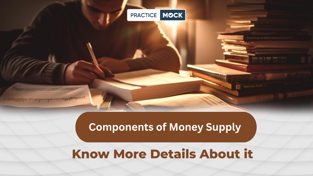 Components of Money Supply Know More Details About it