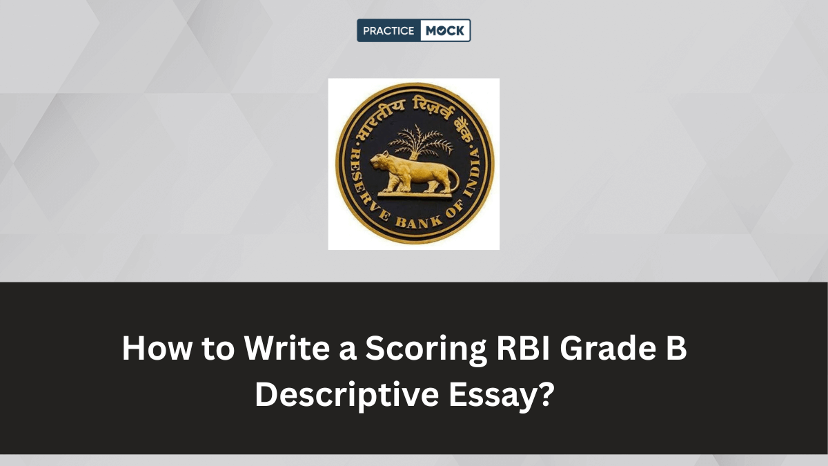 How to Write a Strong Introduction, Body & Conclusion in RBI Grade B Descriptive Essay