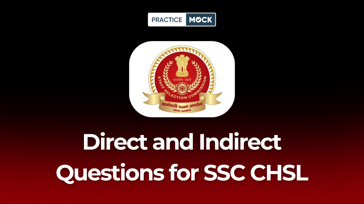 Direct and Indirect Questions for SSC CHSL